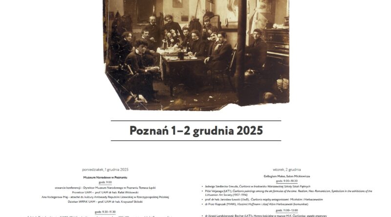Konferencja „Mikalojus Konstantinas Čiurlionis – między wczesnym modernizmem polskim a litewskim”,